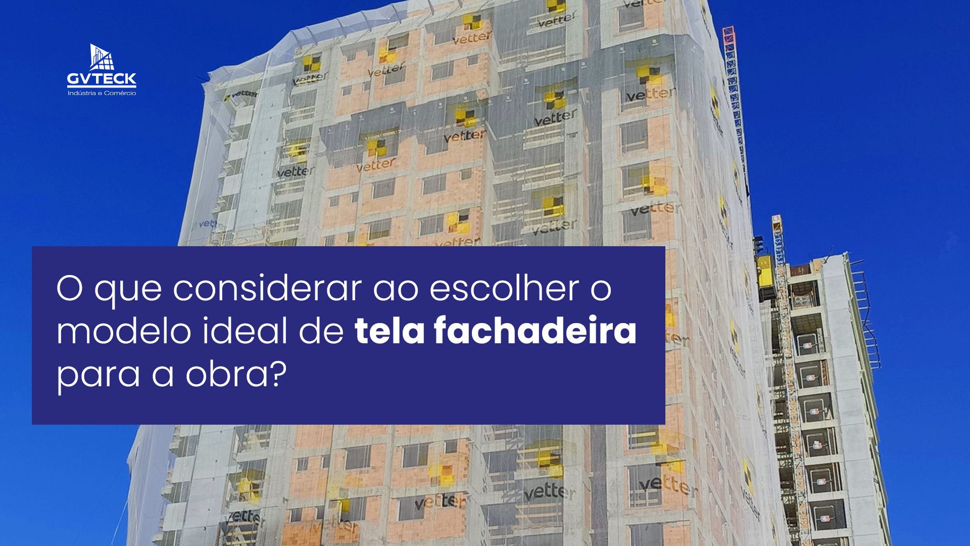 escolher o modelo ideal de tela fachadeira